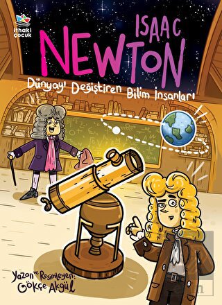Isaac Newton - Dünyayı Değiştiren Bilim İnsanları