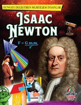 İsaac Newton - Dünyayı Değiştiren Muhteşem İnsanla