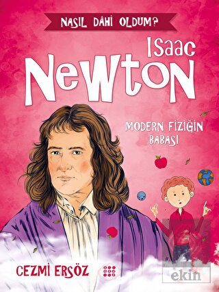 Isaac Newton - Modern Fiziğin Babası
