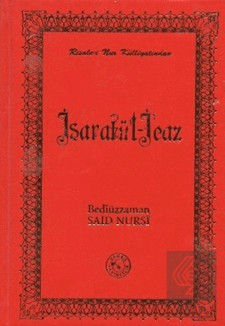 İşaratü\'l - İcaz (Orta Boy)