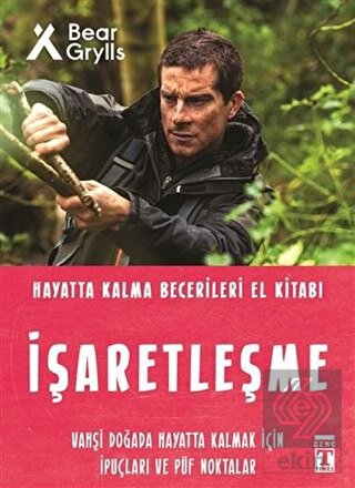 İşaretleşme - Hayatta Kalma Becerileri El Kitabı