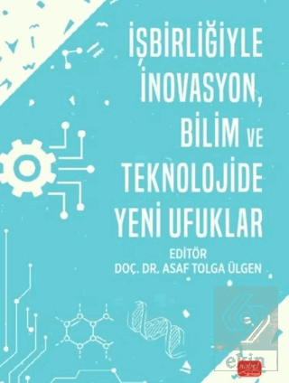 İşbirliğiyle İnovasyon, Bilim ve Teknolojide Yeni Ufuklar Asaf Tolga Ü