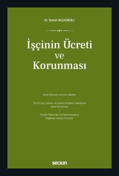 İşçinin Ücreti ve Korunması