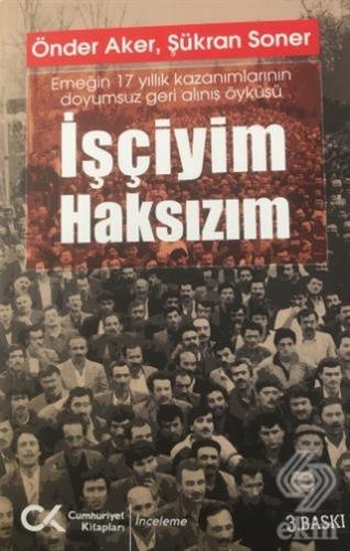 İşçiyim Haksızım