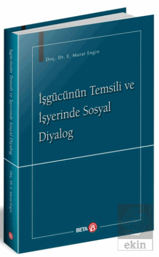 İşgücünün Temsili ve İşyerinde Sosyal Diyalog