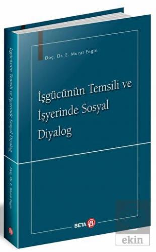 İşgücünün Temsili ve İşyerinde Sosyal Diyalog