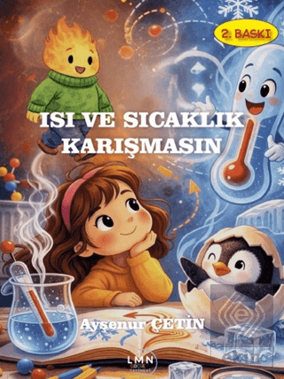 Isı ve Sıcaklık Karışmasın