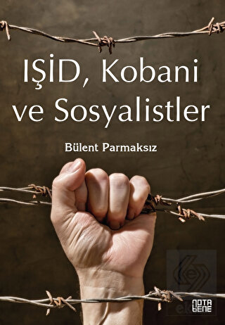 Işid, Kobani Ve Sosyalistler
