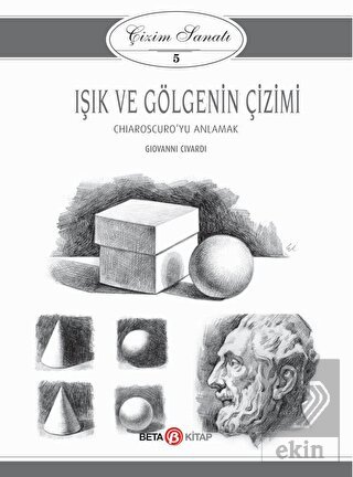 Işık ve Gölgenin Çizimi - Çizim Sanatı 5