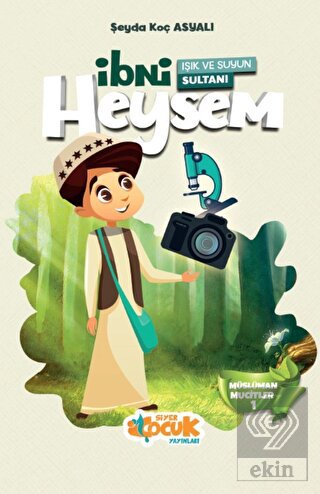 Işık ve Suyun Sultanı - İbni Heysem