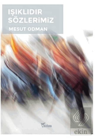 Işıklıdır Sözlerimiz