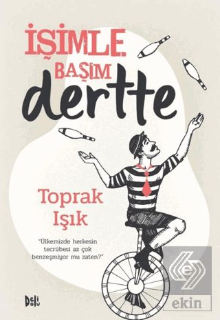 İşimle Başım Dertte