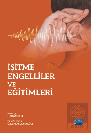 İşitme Engelliler ve Eğitimleri