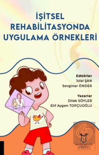 İşitsel Rehabilitasyonda Uygulama Örnekleri