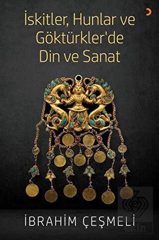 İskitler, Hunlar ve Göktürkler'de Din ve Sanat