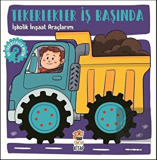 İşkolik İnşaat Araçlarım - Tekerlekler İş Başında