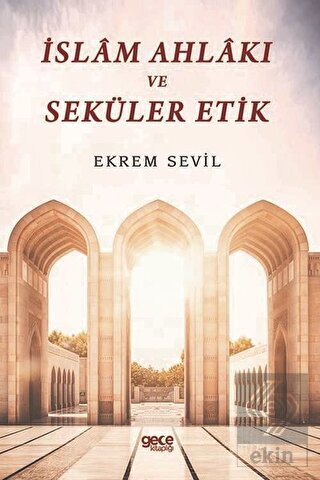 İslam Ahlakı ve Seküler Etik