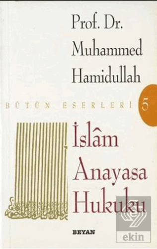 İslam Anayasa Hukuku Bütün Eserleri