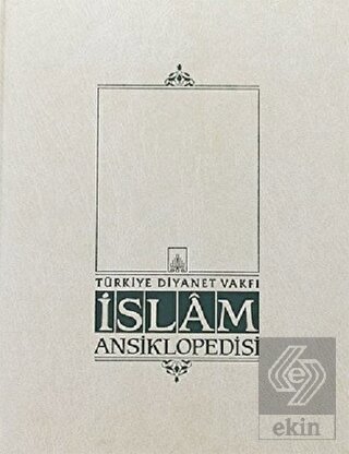 İslam Ansiklopedisi EK-1. Cilt (A-K)