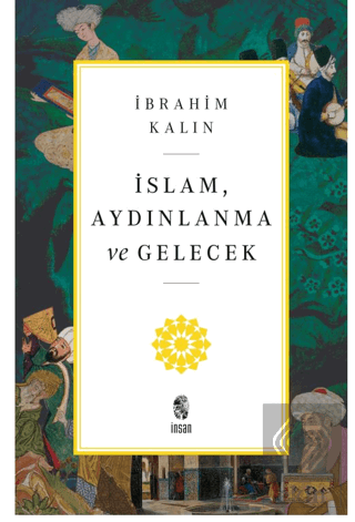 İslam, Aydınlanma ve Gelecek