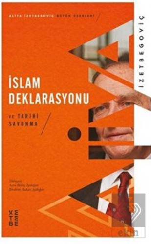 İslam Deklarasyonu ve Tarihi Savunma