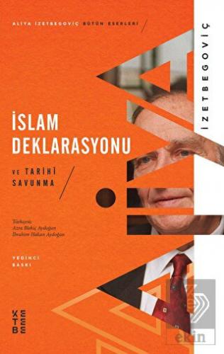 İslam Deklarasyonu ve Tarihi Savunma