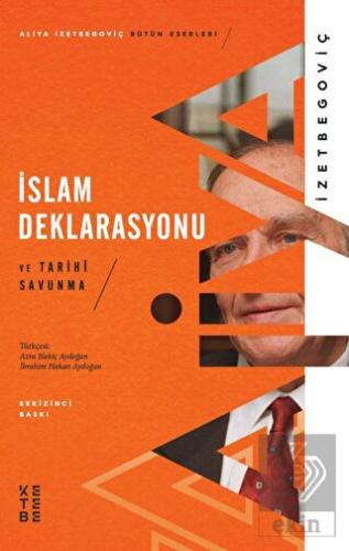İslam Deklarasyonu ve Tarihi Savunma