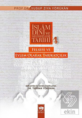İslam Dini ve Mezhepleri Tarihi 4: Felsefe ve Eyle