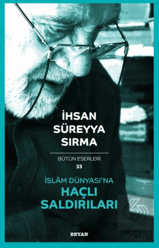 İslâm Dünyasına Haçlı Saldırıları İhsan Süreyya Sırma Beyan Yayınları 