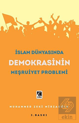 İslam Dünyasında Demokrasinin Meşruiyet Problemi