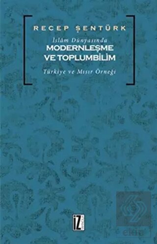 İslam Dünyasında Modernleşme ve Toplumbilim
