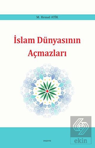 İslam Dünyasının Açmazları