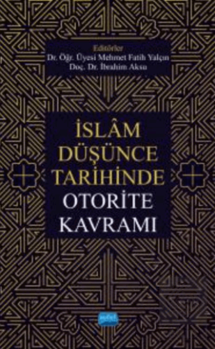 İslam Düşünce Tarihinde Otorite Kavramı
