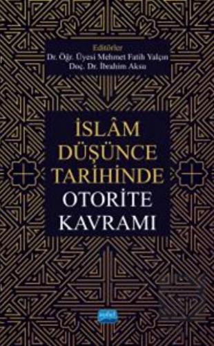İslam Düşünce Tarihinde Otorite Kavramı