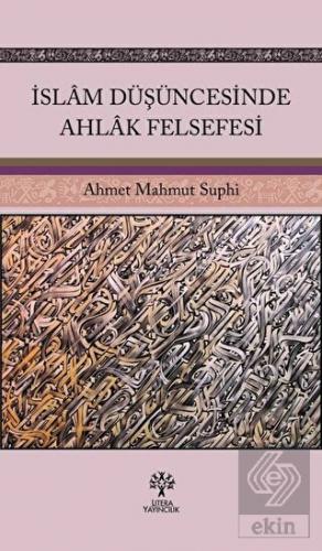 İslam Düşüncesinde Ahlak Felsefesi