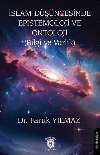 İslam Düşüncesinde Epistemoloji ve Ontoloji