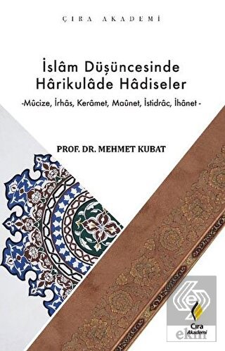 İslam Düşüncesinde Harikulade Hadiseler