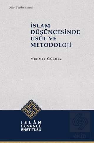 İslam Düşüncesinde Usûl ve Metodoloji Mehmet Görmez İDE Satın Al - eki