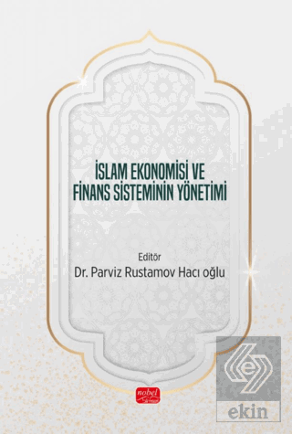 İslam Ekonomisi ve Finans Sisteminin Yönetimi