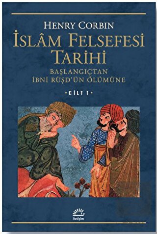 İslam Felsefesi Tarihi Cilt: 1