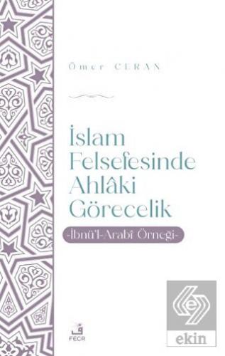 İslam Felsefesinde Ahlaki Görecelik