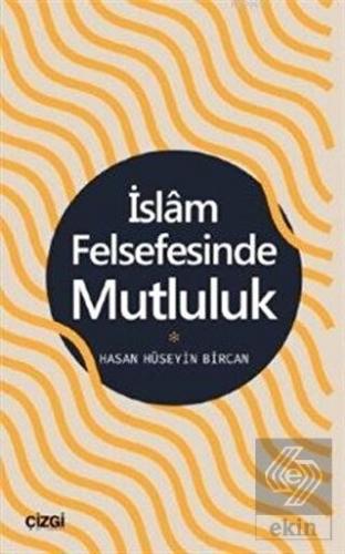İslam Felsefesinde Mutluluk