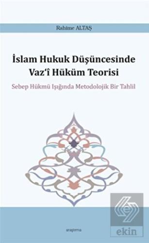 İslam Hukuk Düşüncesinde Vaz'i Hüküm Teorisi