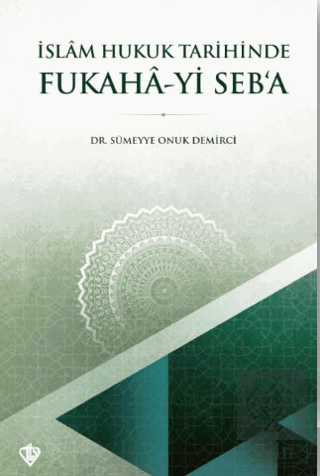 İslam Hukuk Tarihinde Fukaha-yi Seb'a