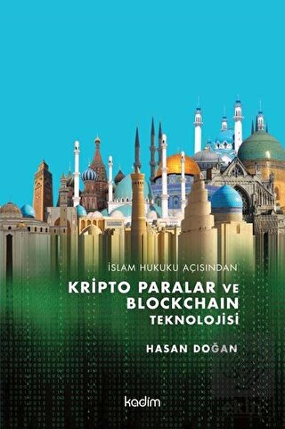 İslam Hukuku Açısından Kripto Paralar ve Blockchai