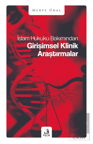 İslam Hukuku Bakımından Girişimsel Klinik Araştırm