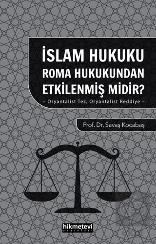 İslam Hukuku Roma Hukukundan Etkilenmiş Midir?- Or
