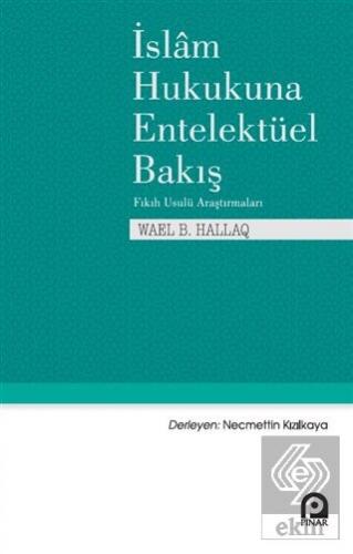 İslam Hukukuna Entelektüel Bakış