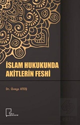 İslam Hukukunda Akitlerin Feshi