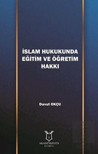İslam Hukukunda Eğitim ve Öğretim Hakkı
